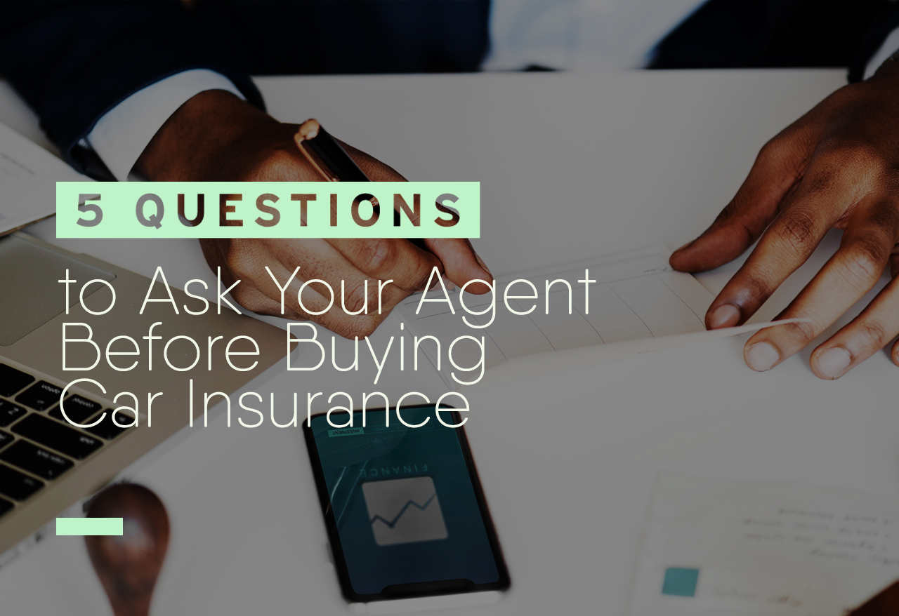 5-questions-to-ask-your-agent-before-buying-car-insurance