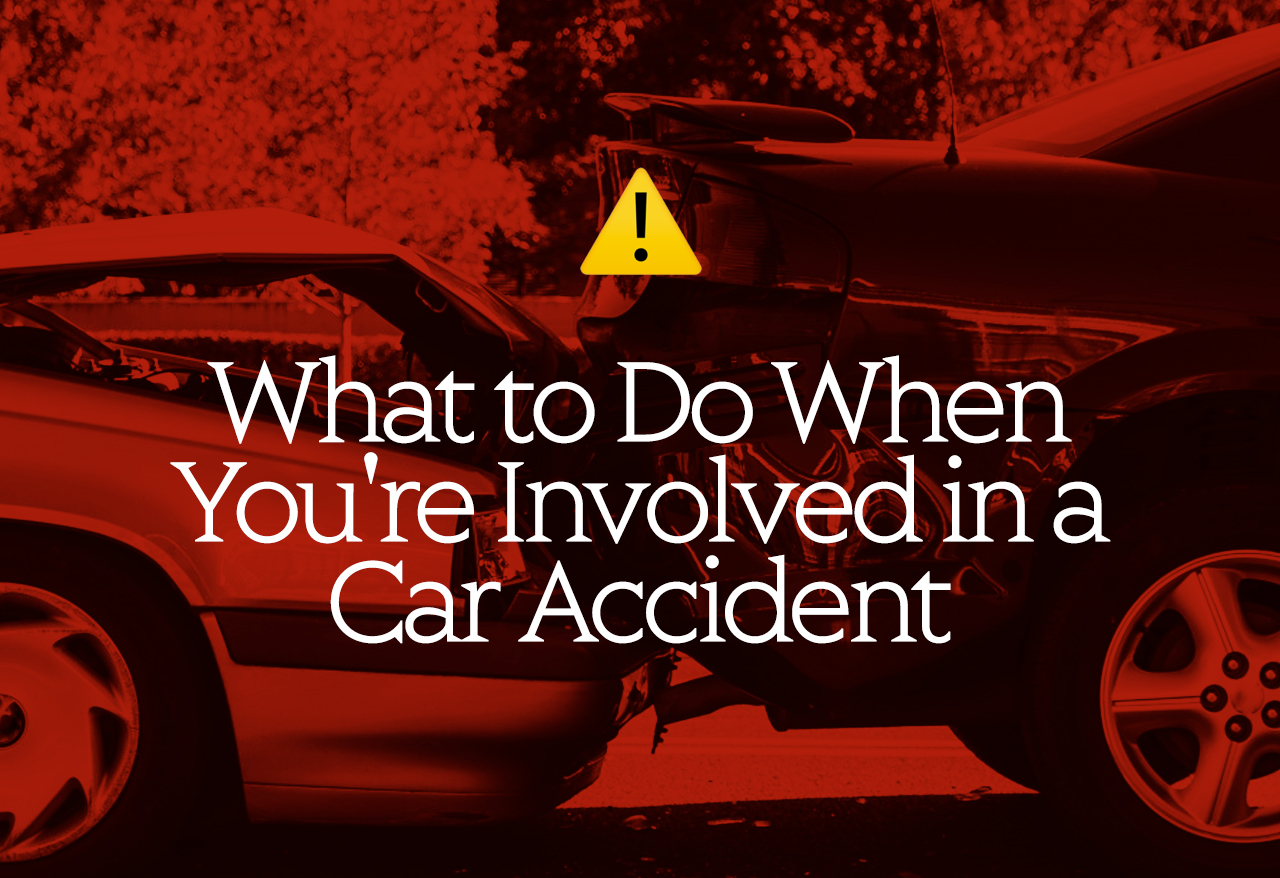 what-to-do-when-you-re-involved-in-a-car-accident